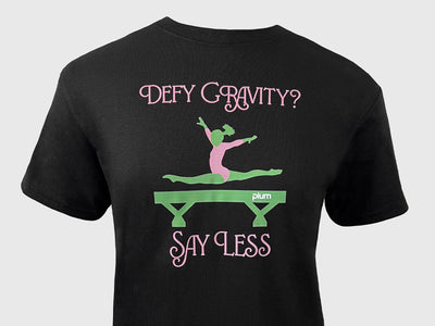 Plum Defy Gravity? T-Shirt