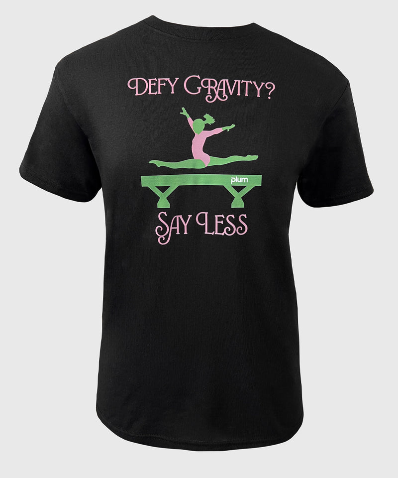 Plum Defy Gravity? T-Shirt